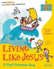 Living Like Jesus: A Sing & Remember Book (Memory Bible Sing & Remember Book)