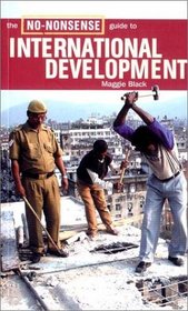The No-Nonsense Guide to International Development (No-Nonsense Guides)