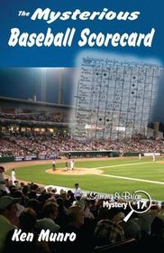 The Mysterious Baseball Scorecard (Sammy and Brian, Bk 17)