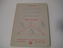 Proprioceptive Neuromuscular Facilitation: Patterns and Techniques