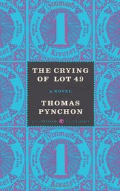 The Crying of Lot 49: A Novel (Harper Perennial Modern Classics)