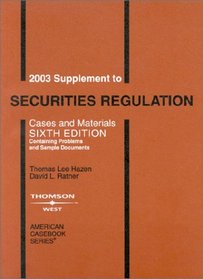 2003 Supplement to Securities Regulation: Cases and Materials (American Casebook Series)