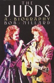 The Judds : A Biography