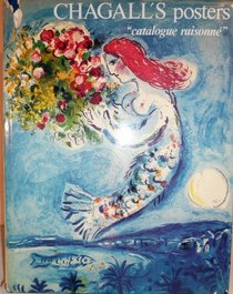 Chagall's Posters: A Catalogue Raisonne
