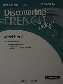 Discovering French Today: Student Edition Workbook Level 1A