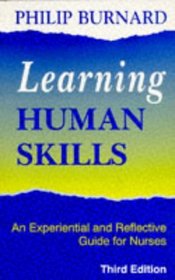 Learning Human Skills: An Experiential and Reflective Guide for Nurses
