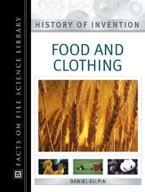 Food and Clothing (History of Invention)