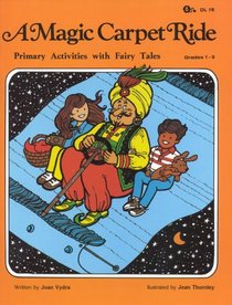 Magic Carpet Ride - Primary Activities with Fairy Tales