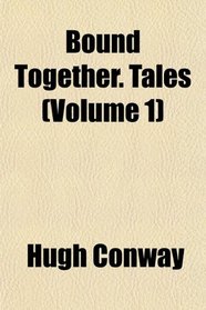 Bound Together. Tales (Volume 1)