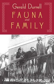 Fauna & Family: An Adventure of the Durrell Family of Corfu