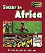 Soccer in Africa (Smart About Soccer)