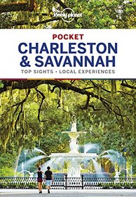 Lonely Planet Pocket Charleston & Savannah (Travel Guide)