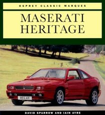 Maserati Heritage (Osprey Classic Marques)