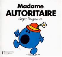 Madame Autoritaire (Bonhomme)