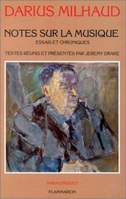 Notes sur la musique: Essais et chroniques (Harmoniques) (French Edition)