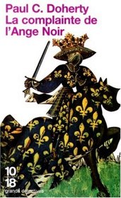 La complainte de l'ange noir (The Song of a Dark Angel) (Hugh Corbett, Bk 8) (French Edition)