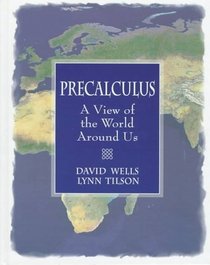 Precalculus: A View of the World Around Us