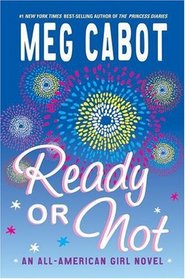 Ready or Not : An All-American Girl Novel