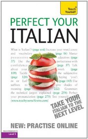 Perfect Your Italian with Two Audio CDs: A Teach Yourself Guide (Teach Yourself Language)