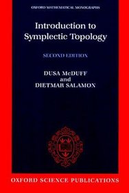 Introduction to Symplectic Topology (Oxford Mathematical Monographs)