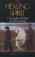 The Healing Spirit: Case Studies in Religion and Psychotherapy