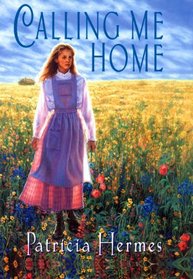 Calling Me Home (An Avon Camelot Book)