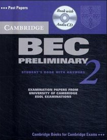Cambridge BEC Preliminary 2 Self Study Pack: Examination papers from University of Cambridge ESOL Examinations (BEC Practice Tests)