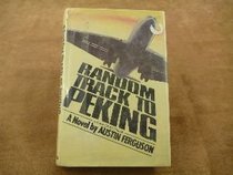 Random Track to Peking: A Novel