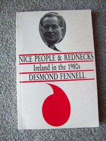 Nice People & Rednecks: Ireland in the 1980s