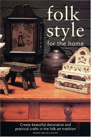 Folk Style for the Home (Folk Art)