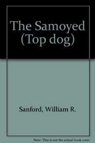 The Samoyed (Top Dog Series)