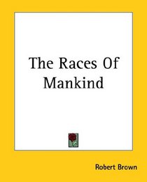 The Races Of Mankind