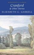 Cranford & Other Stories (Wordsworth Classics)