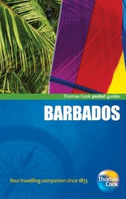 Barbados Pocket Guide, 2nd: Compact and practical pocket guides for sun seekers and city breakers (Thomas Cook Pocket Guides)