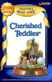 Cherished Teddies: Collector's Value Guide: Secondary Market Price Guide & Collector Handbook