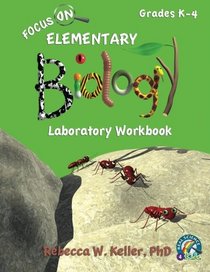 Focus On Elementary Biology Laboratory Workbook