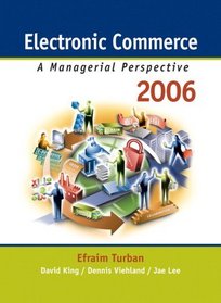 Electronic Commerce : A Managerial Perspective 2006 (4th Edition)