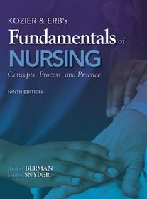 Kozier & Erb's Fundamentals of Nursing (9th Edition) (MyNursingLab Series)