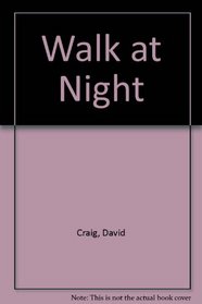 Walk at Night