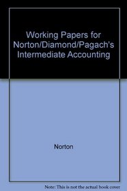 Printed Working Papers: Used with ...Norton-Intermediate Accounting: Financial Reporting and Analysis