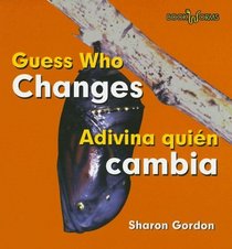 Guess Who Changes/ Adivina Quien Cambia (Bookworms) (Spanish Edition)