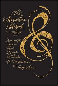 The Songwriter's Notebook: Manuscript Paper for Lyrics  Chords, for Composition  Inspiration (Parchment Journals)