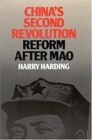 China's Second Revolution: Reform After Mao
