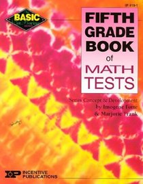 Fifth Grade Book of Math Tests (Basic Not Boring Series)