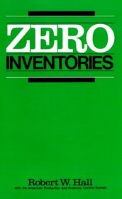 Zero Inventories (Irwin/Apics Series in Production Management)