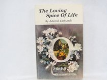 The Loving Spice of Life