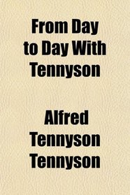 From Day to Day With Tennyson