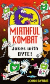 Mirthful Kombat: Computer Game Joke Book