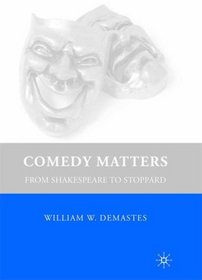 Comedy Matters: From Shakespeare to Stoppard