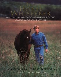 The Horse Whisperer - the Illustrated Companion